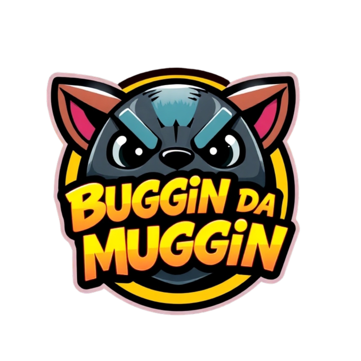 Buggin Da Muggin